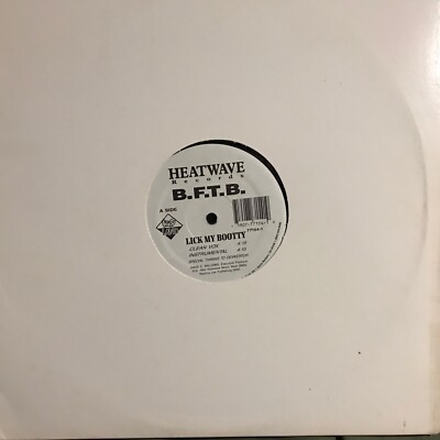 B F T B   Lick My Bootty   Vinile 12 Mix   1993 HEATWAVE