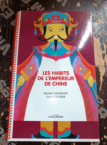 ENFANTINA LES HABITS DE L'EMPEREUR DE CHINE ILLUSTRE GERARD OLLIVIER DEDICACE