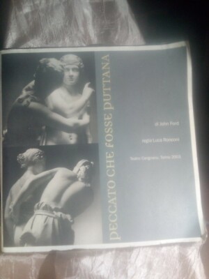 J.Ford/ Luca Ronconi Peccato che fosse puttana Teatro Carignano 2003 Torino