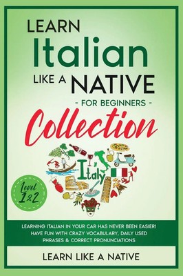 Learn Italian Like a Native for Beginners Collection - Level 1 & 2 Native Buch