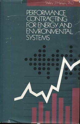 Performance contracting for energy and environmental systems