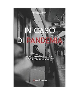 IN CASO DI PANDEMIA: Piccolo manuale pratico, Ovan, Donatella