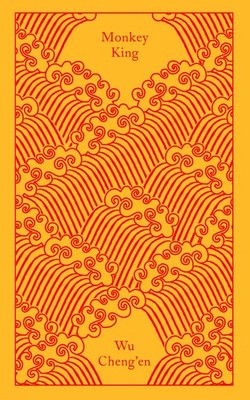 The Monkey King: Journey to the West: Wu Cheng'en (Penguin Clothbound Classics)