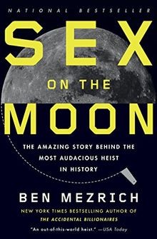 Sex on the Moon: The Amazing Story Behind the Most Audac... | Buch | Zustand gut
