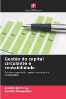 Ankita Kathiriya (U. A.) | GestãO Do Capital Circulante E Rentabilidade | Buch