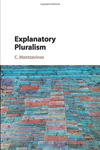 Explanatory Pluralism by C. Mantzavinos - 9781107576322 - Image 2
