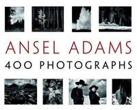 Ansel Adams Ansel Adams' 400 Photographs