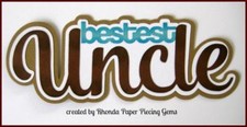 UNCLE FAMILY TITLE for Premade Scrapbook Pages ALBUM CARDS, DIE CUT by Rhonda