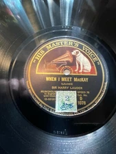 SIR HARRY LAUDER  HIS MASTERS VOICE D1078 WHEN I MEET MACKAY / SOOSIE MACLEAN