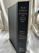 War of The Rebellion: Official Records Union Confederate Armies Ser I Volume 4 