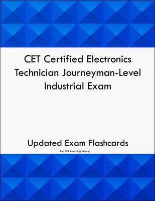 CET Certified Electronics Technician Journeyman-Level Industrial Exam Flashcards