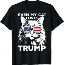 Even My Cat Loves Trump Funny Cat For Men Women T-Shirt