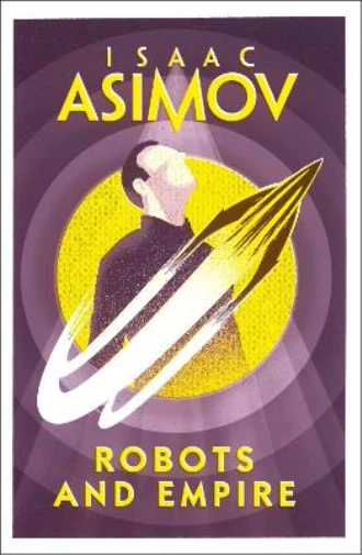 Isaac Asimov Robots and Empire (Poche) - Photo 1/1