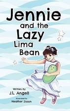 Jennie and the Lazy Lima Bean, ,  Hardback