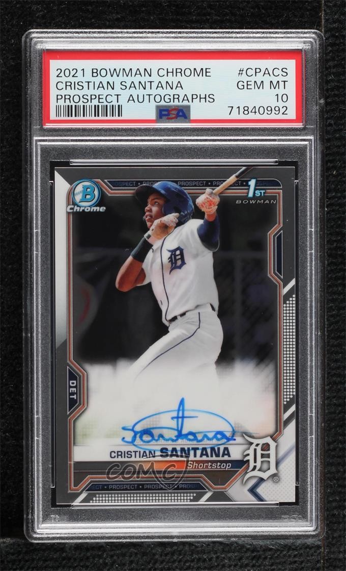 2021 Bowman Chrome Prospect Cristian Santana #CPA-CS PSA 10 GEM MT Auto 02le