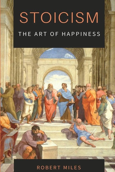 Robert Miles | Stoicism-The Art Of Happiness | Taschenbuch | Englisch (2020)-image