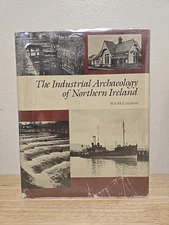 Industrial Archaeology of Northern Ireland by W. A. McCutcheon (1984, Hardcover)