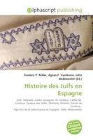 Histoire Des Juifs En Espagne Frederic P. Miller (U. A.) Taschenbuch Englisch