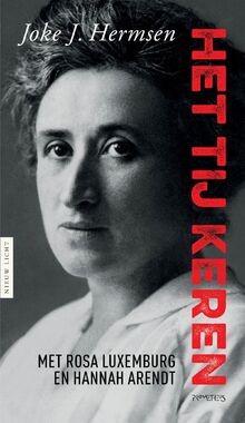 Het tij keren: met Rosa Luxemburg en Hannah Arendt ... | Buch | Zustand sehr gut