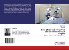 Role of robotic surgery in oral and maxillofacial surgery Vishal Bansal (u. a.)