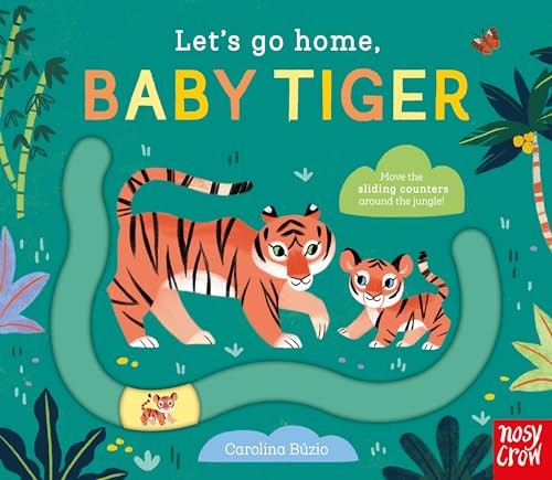 Let's Go Home, Baby Tiger [Board book] Carolina Búzio