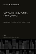 Henry W. Thurston | Concerning Juvenile Delin...