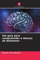 Mounir Fotso Bennis | Um Guia Para Compreender A DoençA De Alzheimer | Buch