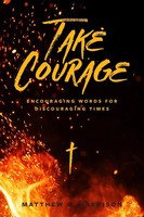 Matthew C Harrison | Take Courage | Taschenbuch | Englisch (2023)