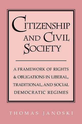 Citizenship and Civil Society Janoski Hardback Cambridge University Press