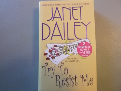 Try to Resist Me by Janet Dailey