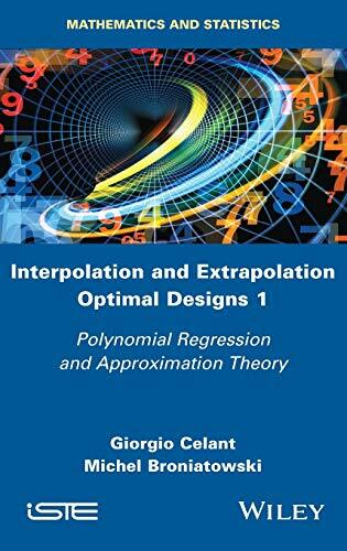 Interpolation and Extrapolation Optimal Designs, Celant, Broniatowski^+