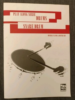 Michael Claudi (u. a.) | PLAY ALONG SERIES: DRUMS - SNARE DRUM mit Audio-CD