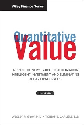 Quantitative Value, + Web Site by Wesley R. Gray, Tobias E. C... - 9781118328071