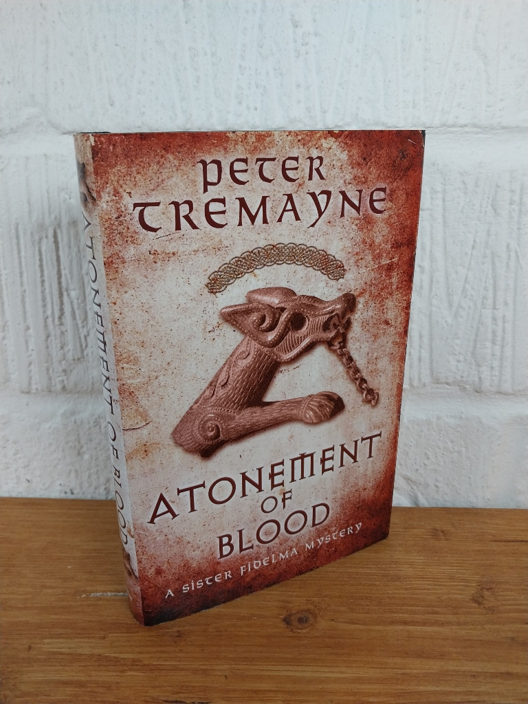 Atonement of Blood — Peter Tremayne Hardcover