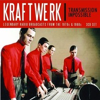 Audio Cd - Kraftwerk - Transmission Impossible (3Cd) - Eat To The Beat -D- Neu