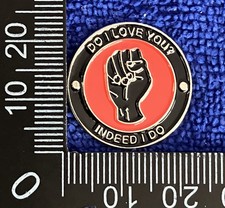 Northern Soul  -"Do I Love You ?, Indeed I Do"- Pin Badge *