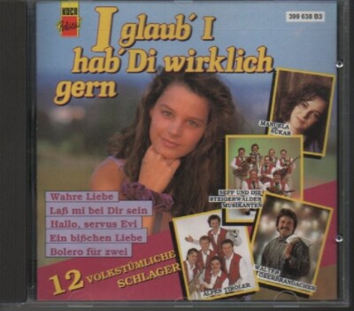 CD - I GLAUB' I HAB' DI WIRKLICH GERN - 12 VOLKSTÜMLICHE SCHLAGER  #Z46#