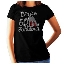 Women's Personalised 60th Birthday Rhinestone t shirt Fabulous at 60 