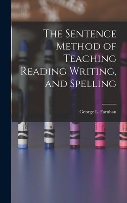 Farnhan - Sentence Method of Teaching Reading Writing and Spelling -  - X555z