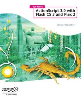Foundation Actionscript 3 0 With Flash Cs3 And Flex
