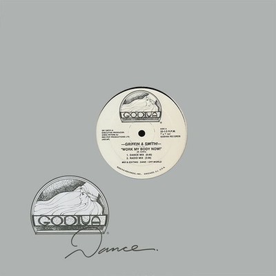 Griffin & Smith - Work My Body Now! (12'')