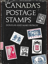 Canada s Postage Stamps 1964 Douglas & Mary Patrick 220pp illus.