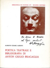A. C. Alberti, Politica teatrale e bibliografia di A. G. Bragaglia, Roma 1978