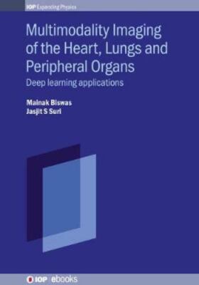 Multimodality Imaging of the Heart, Lungs and Peripheral Organs : Deep Learni...