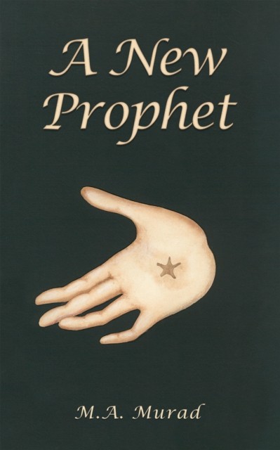 A New Prophet by M.A. Murad (Paperback Book)