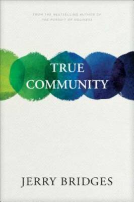 True Community - Paperback By Bridges, Jerry - GOOD