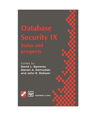 Database Security IX: Status and Prospects