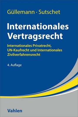 Dirk Güllemann Internationales Vertragsrecht
