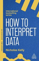 How To Interpret Data | Nicholas Kelly | Taschenbuch | Creating Success | 2025