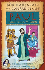 Paul Man on Mission: The Life and Letters of an Adventurer... - Hartman, Bob